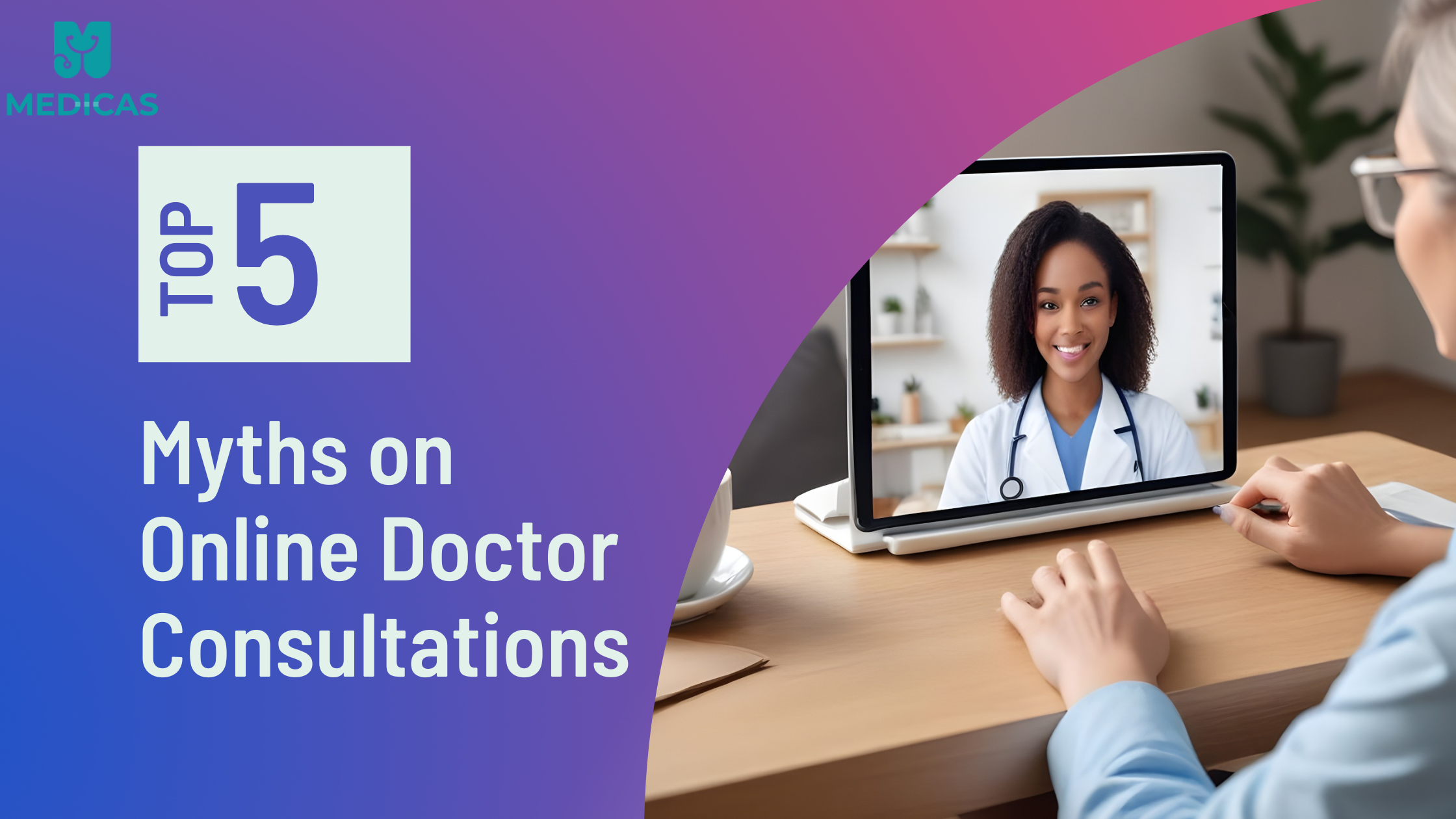 Debunking Myths About Online Doctor Consultations